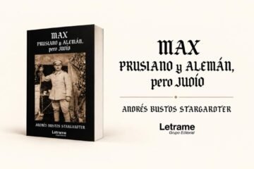 Andrés Bustos Stargardter rescata del olvido la odisea de su familia judía en “Max, Prusiano y Alemán, pero Judío”